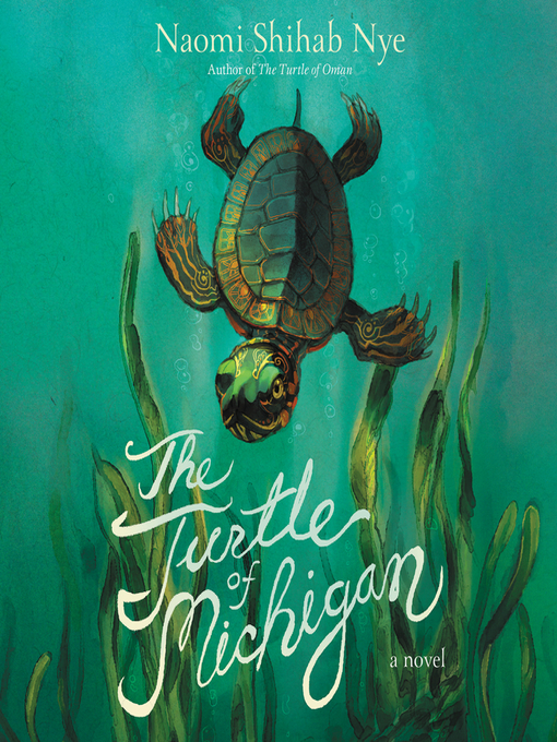Title details for The Turtle of Michigan by Naomi Shihab Nye - Wait list